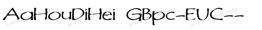 AaHouDiHei GBpc-EUC-字体转换